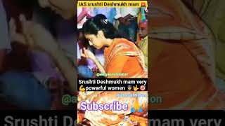 powerfull women IAS srushti Deshmukh 💥😎//UPSC motivational video 🔥#motivation #upsc #viral 🇮🇳🚔🎯👮💖💥😎🌹