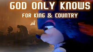 God Only Knows - for KING & COUNTRY || AMV || Shadow Tribute