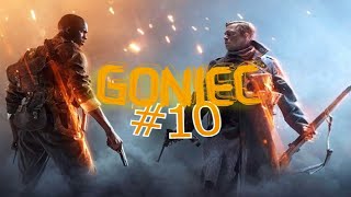 GONIEC...BATTLEFIELD 1 #10