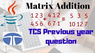 Matrix Addition | TCS Coding Question(Solved)