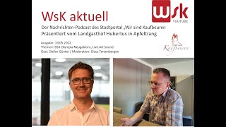 BSK und LiveArt Sound im  WsK aktuell Podcast vom 19.05.2022