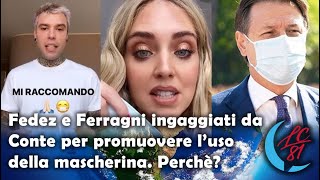 Conte chiama Fedez e Chiara Ferragni - Sui Social: indossate le mascherine. Perchè i Ferragnez?