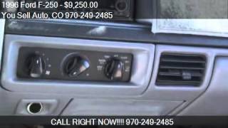 1996 Ford F-250 for sale in Montrose, CO 81403 at the You Se