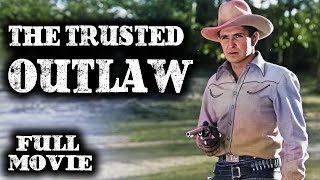 THE TRUSTED OUTLAW | Bob Steele | Full Western Movie | English | Wild West | Free Movie