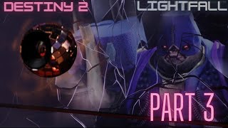 Under Siege Main Mission - Destiny 2 :Lightfall  Part 3 - Ps5