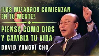 DAVID PAUL YONGGI CHO- LOS MILAGROS COMIENZAN EN TU MENTE, DESBLOQUEA TU VIDA