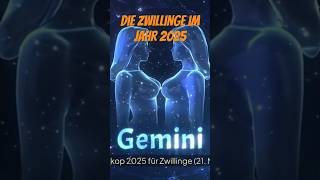 Die Zwillinge im Jahr 2025 #shortsvideo #astrologe #astrologie #liebe #horoskop #esoterik #shorts