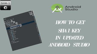 How to Find SHA1 key in  Updated  Android Studio in 2021