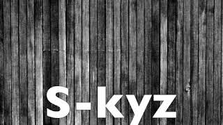 S-kyz  Changer maintenant