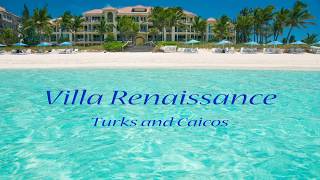 Villa Renaissance - Grace Bay, Turks and Caicos