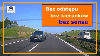 Bez odstępu, bez kierunkowskazów, bez sensu