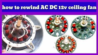 how to rewind AC DC 12 volt ceiling fan