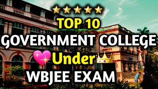 Top 10 Gov  College Under WBJEE