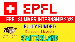 Internship in Switzerland 2022 | EPFL Summer Internship (FULLY FUNDED)