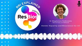 RRI Explained - Gender Equality and Bioscience for All - Sneak Peek