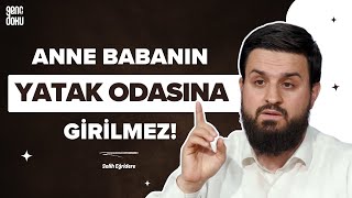 Anne Babanın Yatak Odasına Girilmez! | Salih Eğridere