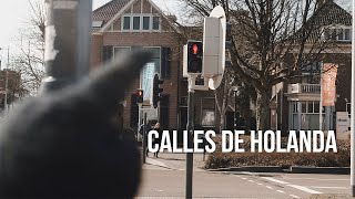 Lo que diferencia las CALLES DE HOLANDA con las de otros países