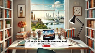 Lofi Music for Focus in Study/Work: Chill Beats for Concentration