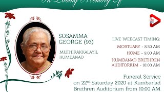 Funeral Service: Sosamma George (93), Muthirakkalayil, Kumbanad | AE LIVE PRO