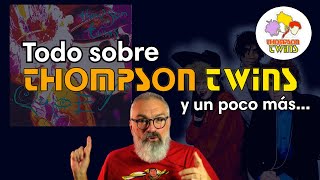 THOMPSON TWINS - Reyes y Reina por un día.