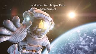 Audiomachine - Leap of Faith