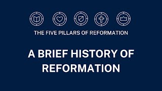 A Brief History of Reformation