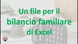 Bilancio familiare (stato patrimoniale e conto economico) con Excel