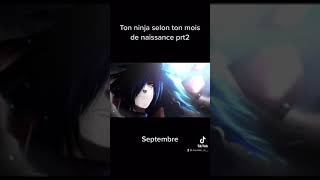 TIKTOK TON NINJA SELON TON MOIS DE NAISSANCE PRT2