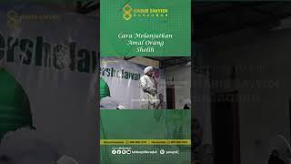 Tradisi cara menjaga amal-amal baik orang sholih #habibsayyidibaraqbahjogja