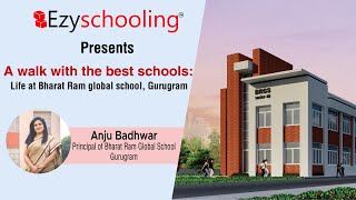 A Walk With The Best Schools: Life at Bharat Ram Global School, Gurugram | Ezyschooling