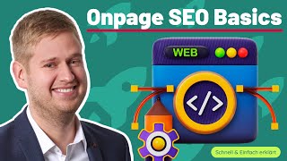 Onpage Seo Basics: Die wichtigsten 9 Maßnahmen für alle Webseiten-Betreiber