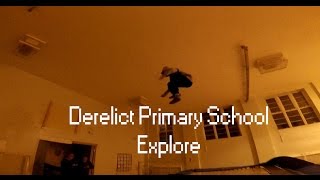 Abandoned Primary School - Urban Exploring