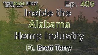 Inside Alabama's Legal Hemp Industry Ft. Brett Terry