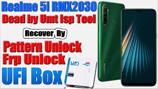 Realme 5i RMX2030 Dead Boot Configure by Ufi Box | Realme 5i Dead by Umt Isp Tool Recover by Ufi Box