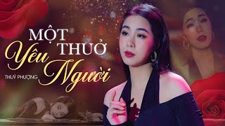 MỘT THUỞ YÊU NGƯỜI ( Lời Việt: Khúc Lan) - Thuý Phượng Bolero