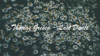 🎧 Thomas Gresen - Last Dance ▴ Royalty Free▴ 🎵