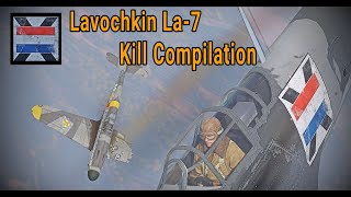 La-7 KILL Compilation | WarThunder |