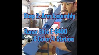 Step 2: Arm Assembly Of The Ranar Elite 6 Color 4 Station (E-6400) (S:1, E:4)