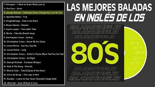 Las Mejores Baladas en Ingles de los 80 Mix ♪ღ♫ Romanticas Viejitas en Ingles