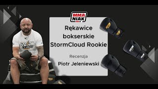 Rękawice bokserskie StormCloud Rookie - recenzja Piotra Jeleniewskiego