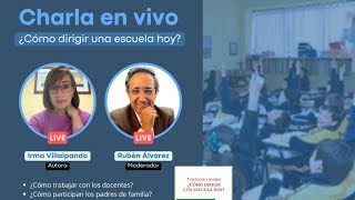 Charla: ¿Cómo dirigir una escuela hoy?