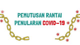 PEMUTUSAN RANTAI PENULARAN COVID-19