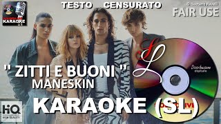 ➡️ Maneskin - Zitti e buoni - Testo Censurato - karaoke (SL)