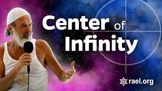 Maitreya Rael: The Center of Infinity (73-08-12)