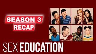 Sex Education Season 3 Recap