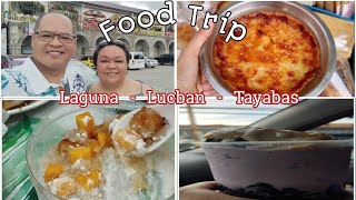 Food Trip : Laguna - Lucban - Tayabas.