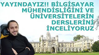 Bilgisayar Mühendisliği ve Üniversitelerin Ders İçerikleri Hakkında Konuşuyoruz