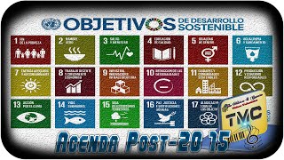 Objetivos de Desarrollo Sostenible: Agenda Post-2015