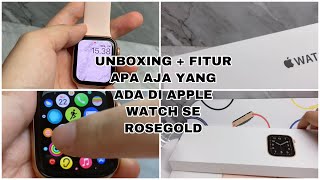 KEGUNAAN APPLE WATCH SELAIN UNTUK OLAHRAGA APA AJA SIH?|| UNBOXING APLLE WATCH SE ROSEGOLD