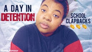 First Day Of School (I Got Detention!) Clapbacks!  [PG-13]